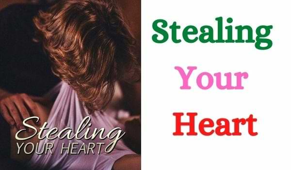 Stealing Your Heart Novel featured image