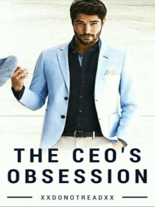 The CEO's Obsession – Download full Chinese novel PDFs