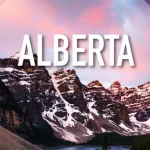 How to Immigrate to Alberta, Canada