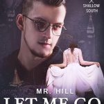 Let Me Go Mr. Hill Novel by Shallow South Download/Read PDF Free Online