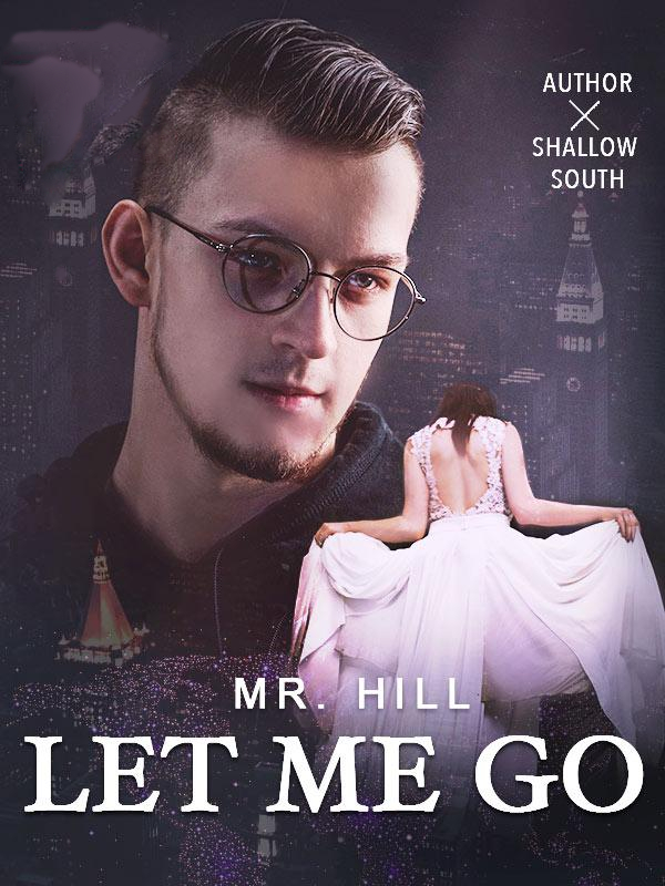 Let Me Go Mr. Hill Novel by Shallow South Download/Read PDF Free Online