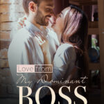 Love from My Dominant Boss Novel &#8211; Read/Download PDF