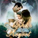 Alpha&#8217;s Regret-My Luna Has A Son  &#8211; Download/Read Free PDFs Online