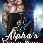 Alpha&#8217;s Virgin Wife &#8211; Download/Read Free Novel Online