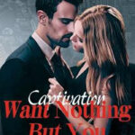 Captivation: Want Nothing But You novel by Adolf Dunne &#8211; Download/Read Free PDFs Online