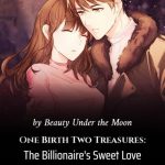 One Birth Two Treasures: The Billionaire&#8217;s Sweet Love &#8211; Chinese novel Free PDFs Online