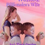 Wanted: Billionaire&#8217;s Wife And Their Genius Twin Babies &#8211; Download/Read Free PDFs Online