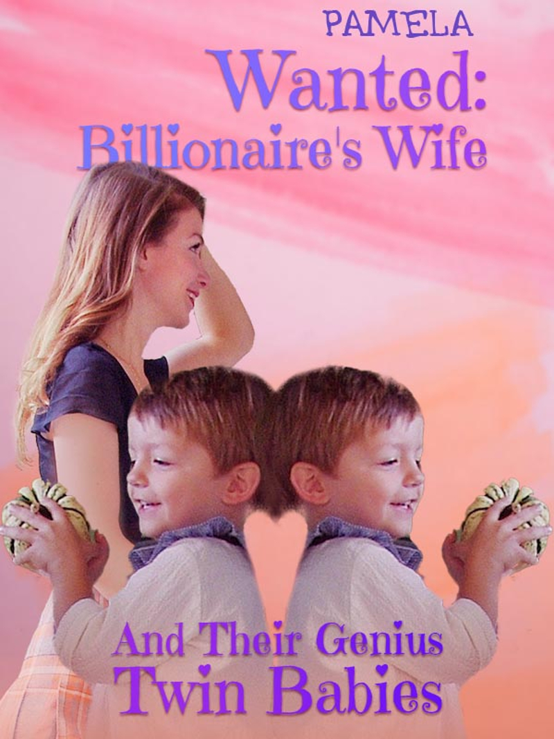 Wanted: Billionaire's Wife And Their Genius Twin Babies - Download/Read Free PDFs Online