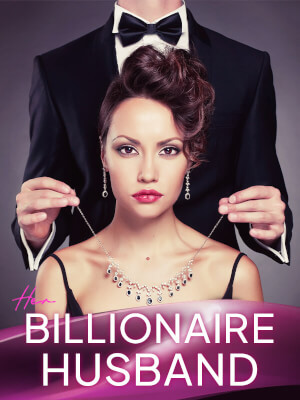 Her Billionaire Husband Novel - Download/Read PDF Online