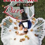 Leave Me If You Dare Novel &#8211; PDF