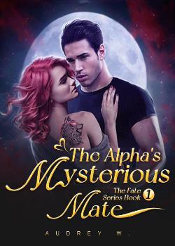 The Alpha’s Mysterious Mate Novel PDF Free Download/Read Online