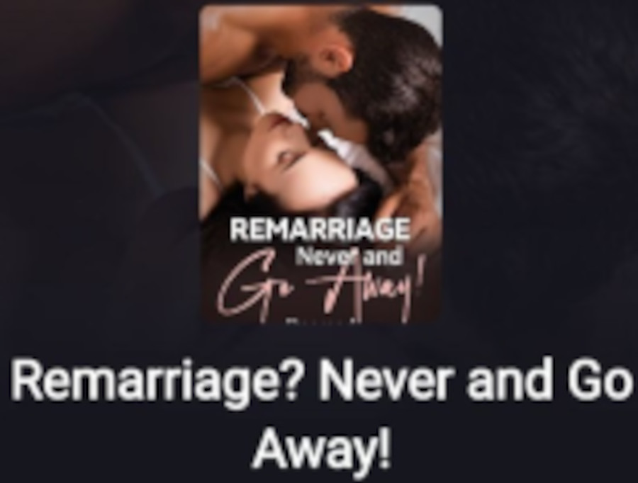 Remarriage? Never and Go Away! Novel Download/Read Free PDFs Online