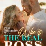 Poor Billionaire&#8217;s Wife: Who Is The Real Boss? Novel PDFs Read/Download Online