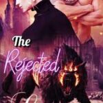 The Girl Without A Wolf: The Rejected Luna Novel – Download PDF