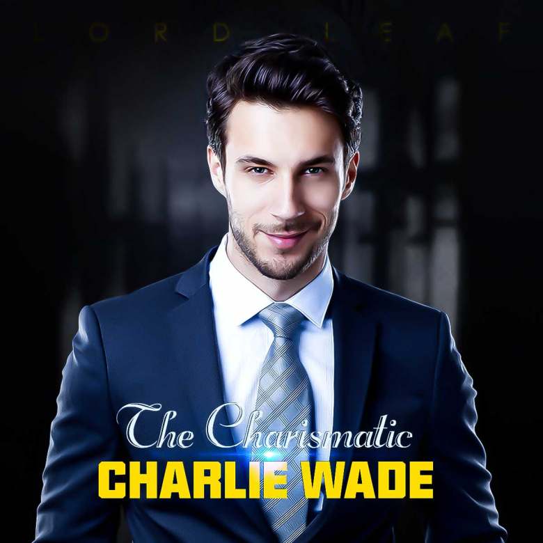 The Charismatic Charlie Wade Novel Part 3 - Read/Download Online PDFs Continuation