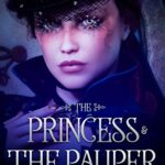 The Princess and the Paupers Novel – Read/Download Online.