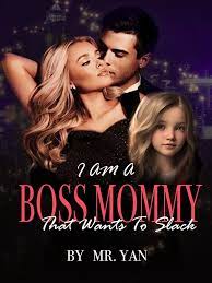 I Am A Boss Mommy That Wants To Slack Novel PDF Download/Read Free Online