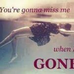 You’re Gonna Miss Me When I’m Gone Novel – PDF Read/Download Online.