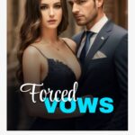 Unveiling Secrets Forced Vows Novel PDF Read/Download Online.