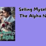 Selling Myself To The Alpha Novel PDF Read/Download Free Online.