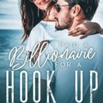 I Paid A Billionaire For A Hook-Up PDF &amp; Novel