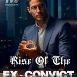 Rise Of The Ex-Convict Novel PDF Read/Download Online