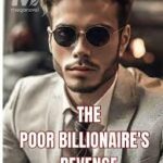 The Poor Billionaire&#8217;s Revenge Novel PDF Read/Download Online