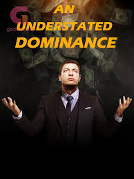 An Understated Dominance Novel Part 2 PDF Read/Download Free Online.