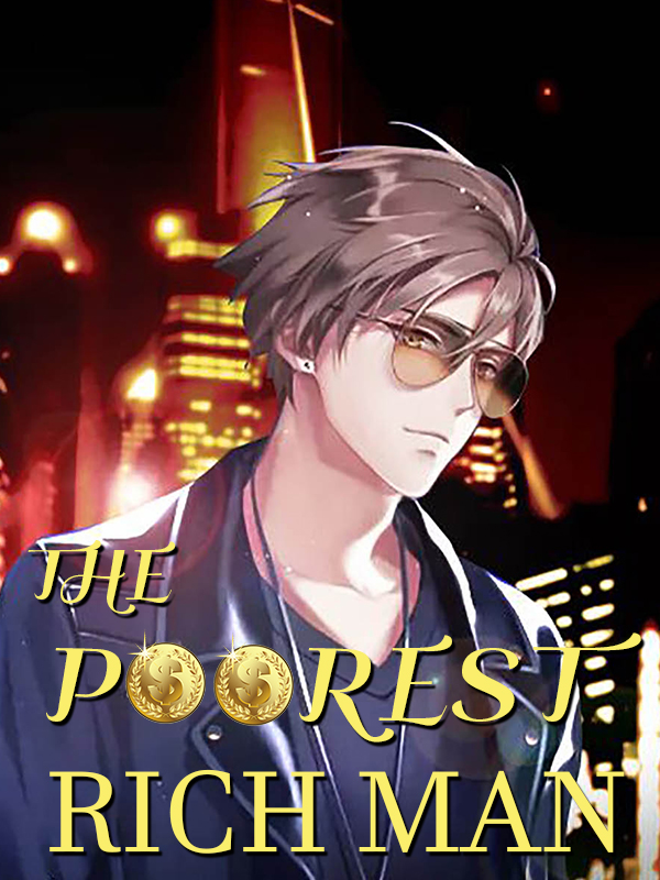Poorest Rich Man Chinese Novel