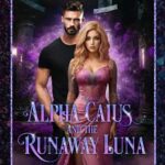 Alpha Caius and the Runaway Luna Novel PDF Read/Download Online