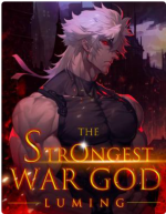 The Strongest War God Novel PDF Read/Download Online.