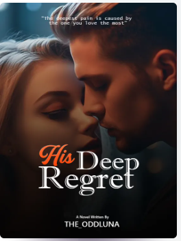 His Deep Regret Novel PDF Read/Download Online.