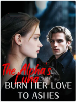 The Alpha's Luna: Burn Her Love to Ashes Novel PDF Read/Download Online