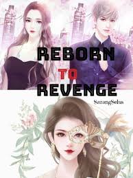 Reborn to Revenge Novel PDF Read/Download Online