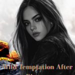 Wild Temptation After Divorce Novel PDF Read/Download Online